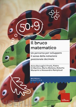 baccaglini-franck a., di martino p., mellone m., munarini r.,  ramploud a. - bruco matematico - libro + kit