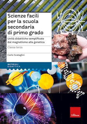 scataglini carlo - scienze facili per la scuola secondaria di primo grado.