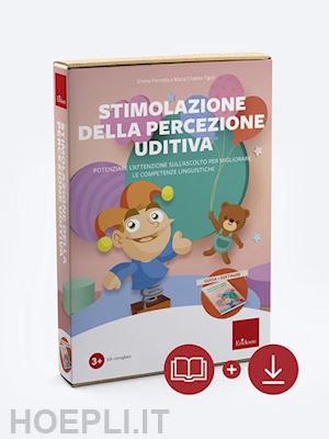 Stimolazione della percezione uditiva. Potenziare l'attenzione all'ascolto  per migliorare le competenze linguistiche. Con CD-ROM - Emma Perrotta -  Maria Cristina Tigoli - - Libro - Erickson 