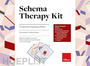 gitta jacob; hauer andrea; castellani i. (curatore); baroni d. (curatore); marsigli n. ( - schema therapy kit