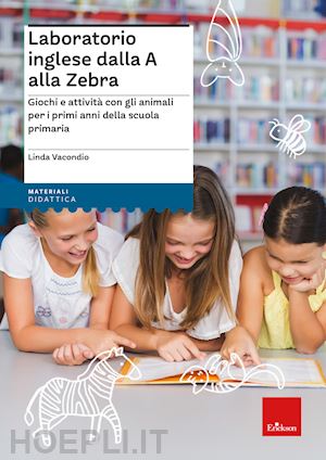 vacondio linda - laboratorio inglese dalla a alla zebra