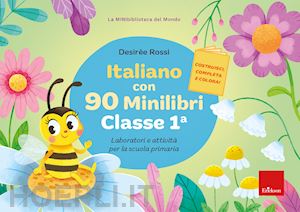 rossi desiree - italiano con 90 minilibri. classe 1