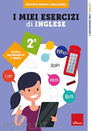 panzica francesca; iozzelli adele - i miei esercizi di inglese. scuola secondaria di 1° grado. classe seconda