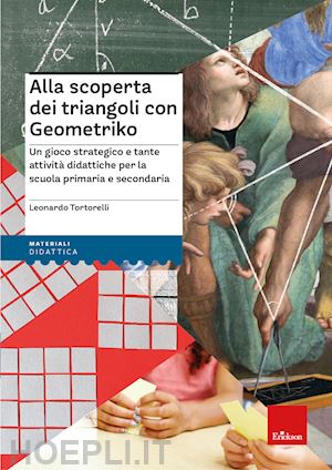 tortorelli leonardo - alla scoperta dei triangoli con geometriko. un gioco strategico e tante attivita