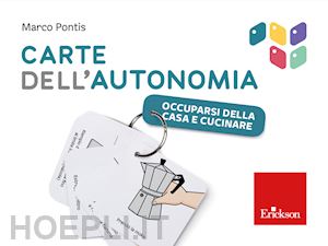 pontis marco - carte dell'autonomia. occuparsi della casa e cucinare