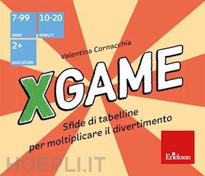 cornacchia valentina - x game. sfide di tabelline per moltiplicare il divertimento