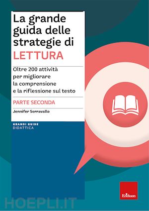 serravallo jennifer - la grande guida delle strategie di lettura . vol. 2: oltre 200 attivita' per mi