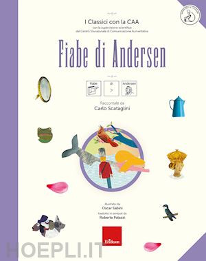 scataglini carlo - fiabe di andersen. i classici con la caa. con audiloibro