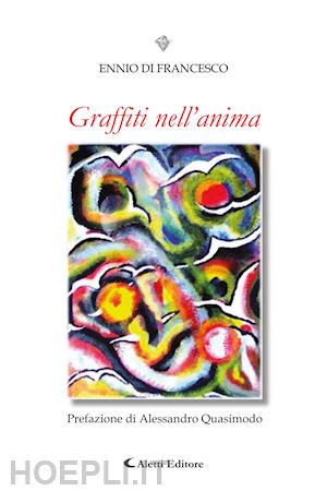 di francesco ennio - graffiti dell'anima