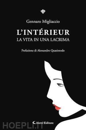 migliaccio gennaro - l'intèrieur. la vita in una lacrima