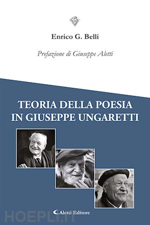 enrico g. belli - teoria della poesia in giuseppe ungaretti