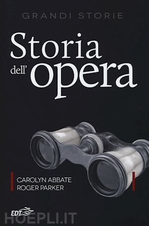 abbate carolyn; parker roger - storia dell'opera