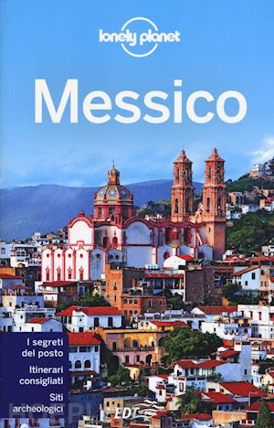Messico Guida Edt 2015 - Aa.Vv. | Libro Lonely Planet Italia 03/2015 