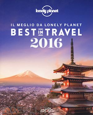 aa.vv. - best in travel 2016 - il meglio da lonely planet