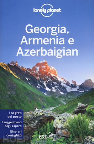 jones alex; masters tom; maxwell virginia; noble john - georgia, armenia e azerbaigian guida edt 2016