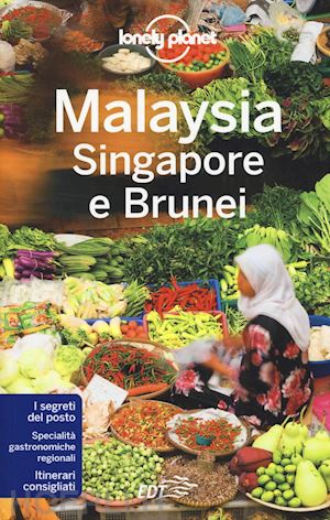 aa.vv. - malaysia singapore e brunei guida edt 2016