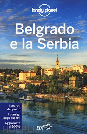 pasini piero; patrioli marco - belgrado e la serbia