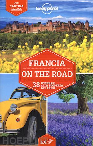aa.vv. - francia on the road. 38 itinerari alla scoperta del paese. con carta estraibile