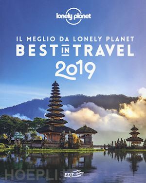 aa.vv. - best in travel 2019 - il meglio da lonely planet