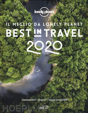 aa.vv. - best in travel 2020. il meglio da lonely planet