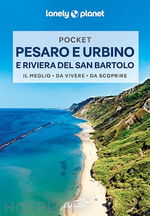 malandrino adriana - pesaro e urbino e la riviera del san bartolo pocket guida edt 2022