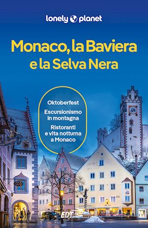 christiani kerry; di duca marc - monaco, la baviera e la selva nera guida edt 2024