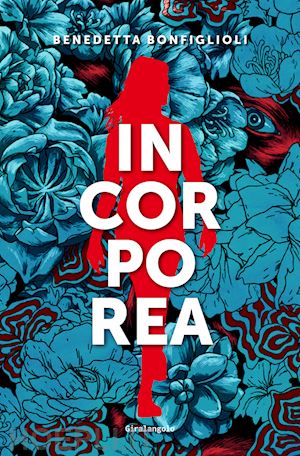 bonfiglioli benedetta - incorporea