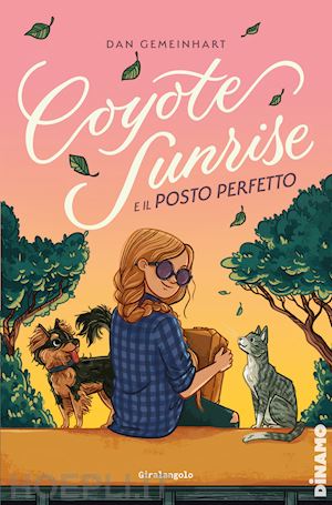 gemeinhart dan - coyote sunrise e il posto perfetto