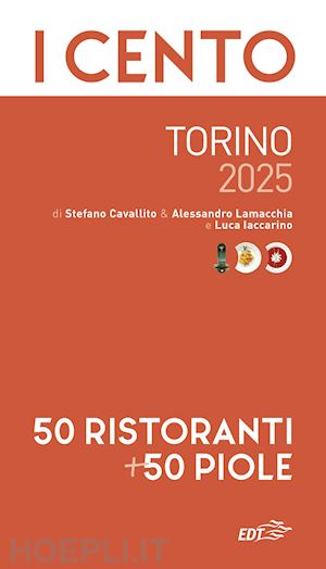 cavallito stefano; lamacchia alessandro; iaccarino luca - i cento torino 2025