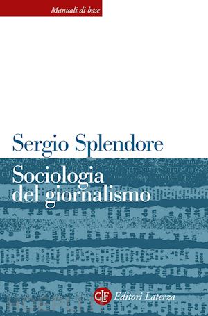 splendore sergio - sociologia del giornalismo