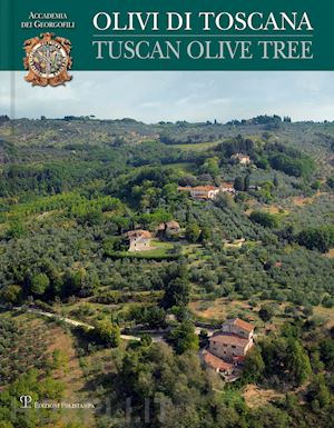 nanni p. (curatore) - olivi di toscana. ediz. italiana e inglese