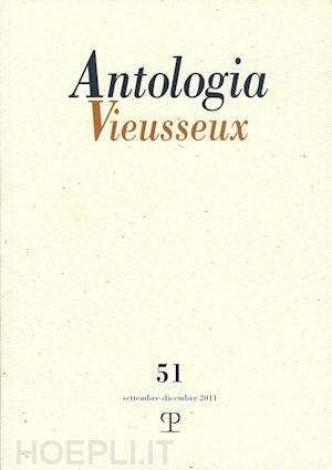 - antologia vieusseux (2011). vol. 51