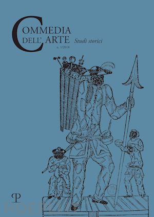 ferrone s.(curatore) - commedia dell'arte. studi storici (2018). vol. 1