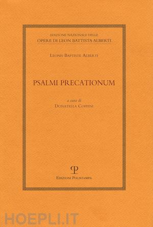 alberti leon battista; coppini d. (curatore) - psalmi precationum