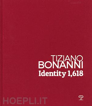 nuti n.(curatore) - tiziano bonanni. identity 1,618. 1989-2019: dalla caduta del muro di berlino all'intelligenza artificiale. ediz. illustrata