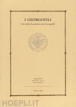  - i georgofili. atti della accademia dei georgofili (2019). vol. 16