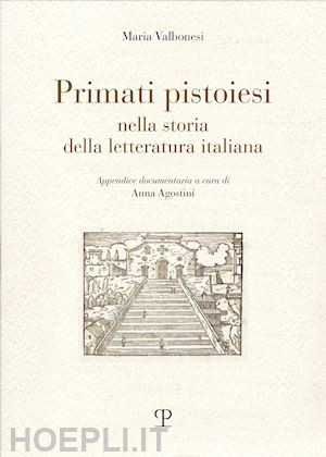 valbonesi maria - primati pistoiesi nella storia della letteratura italiana
