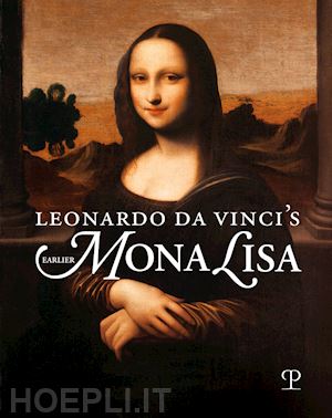  - leonardo da vinci's earlier mona lisa