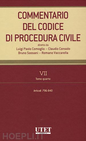 comoglio l.p.; consolo c.; sassani b.; vaccarella r. - commentario del codice di procedura civile