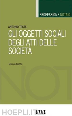 testa antonio - gli oggetti sociali degli atti delle societa'