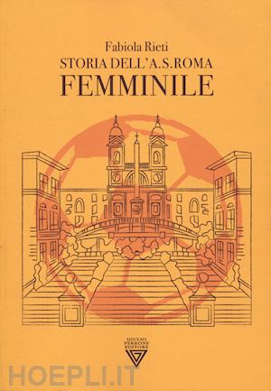 rieti fabiola - storia della a.s. roma femminile