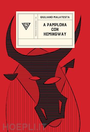 malatesta giuliano - a pamplona con hemingway