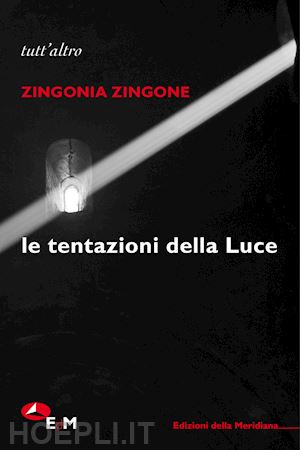 zingone zingonia - le tentazioni della luce