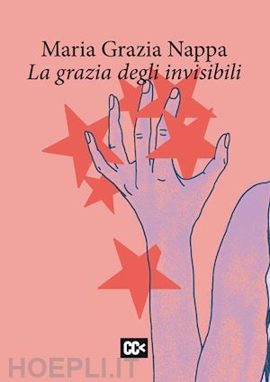 nappa maria grazia - la grazia degli invisibili