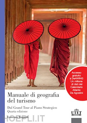 bagnoli lorenzo - manuale di geografia del turismo