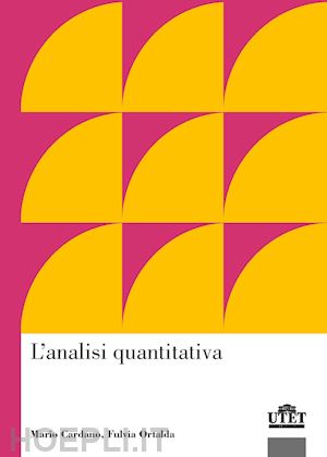 cardano mario; ortalda fulvia - l'analisi quantitativa