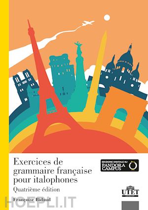 bidaud francoise - exercices de grammaire francaise pour italophones. con contenuto digitale