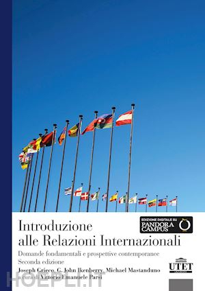 grieco joseph; ikenberry g. john; mastanduno michael; parsi v. e. (curatore) - introduzione alle relazioni internazionali. domande fondamentali e prospettive c