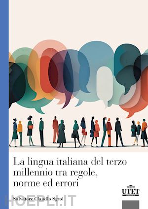 sgroi salvatore claudio - la lingua italiana del terzo millennio tra regole, norme ed errori