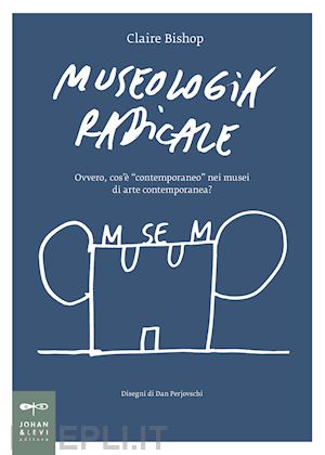 bishop claire - museologia radicale